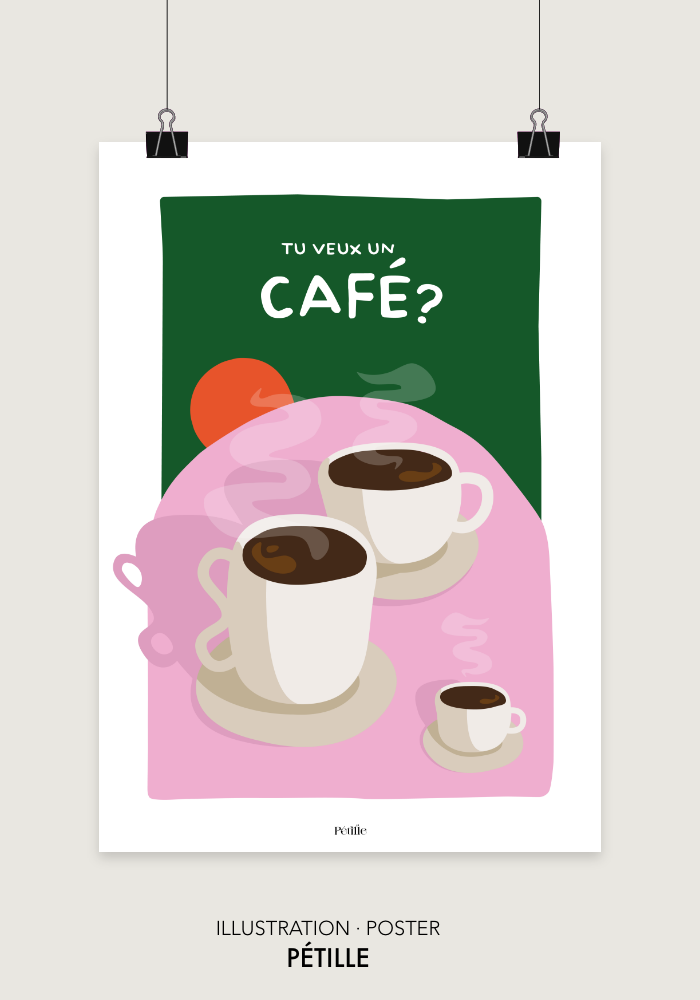 Affiche "Tu veux un café ?" réalisée sur Rennes par Pétille.